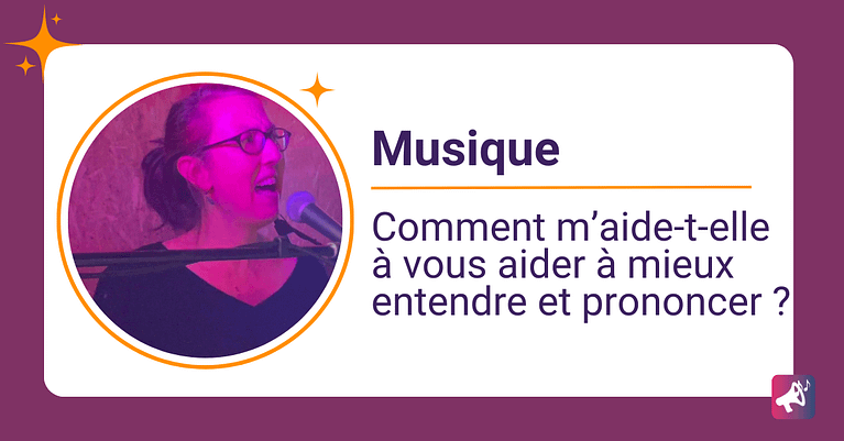 La musique m'aide à vous aider avec la prononciation française