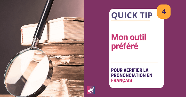 Mon outil préféré pour travailler votre prononciation française