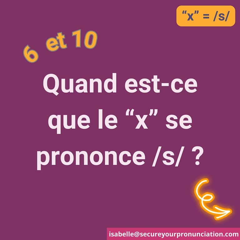 Prononciation française : Quand est-ce que "x" se prononce "s" ?